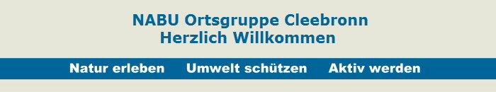NABU Ortsgruppe Cleebronn
Herzlich Willkommen NABU Ortsgruppe Cleebronn
Herzlich Willkommen